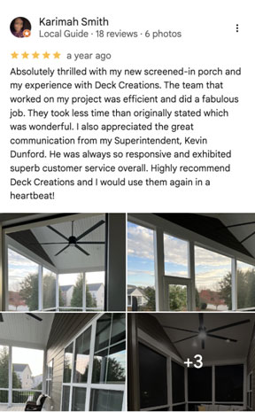 Google review praising Deck Creations for efficient work on a screened-in porch, with photos showing the porch's interior, windows, ceiling fan, and outdoor view.